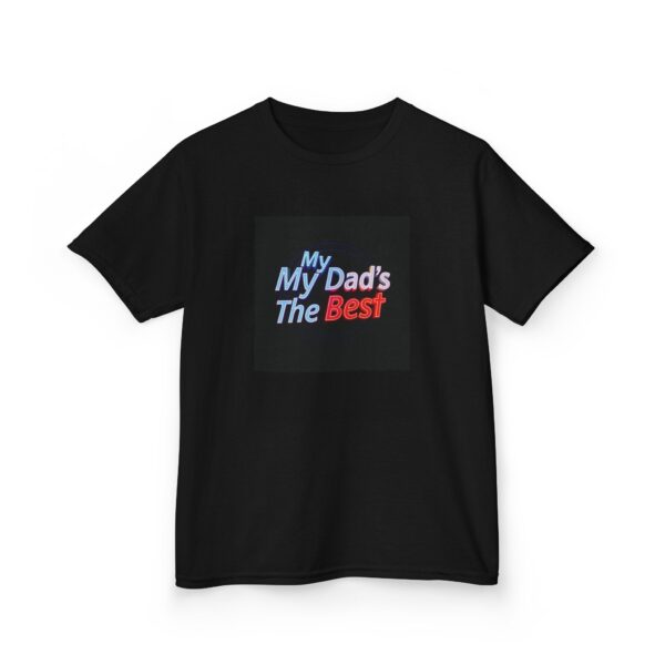 Kids Tee - 'My Dad's The Best' - Fun Gift for Birthdays, Father's Day, Playdates, Casual Wear, Family Events - Image 2